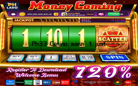 Ph33 Casino wasn’t just a platform; it was a gateway to endless possibilities